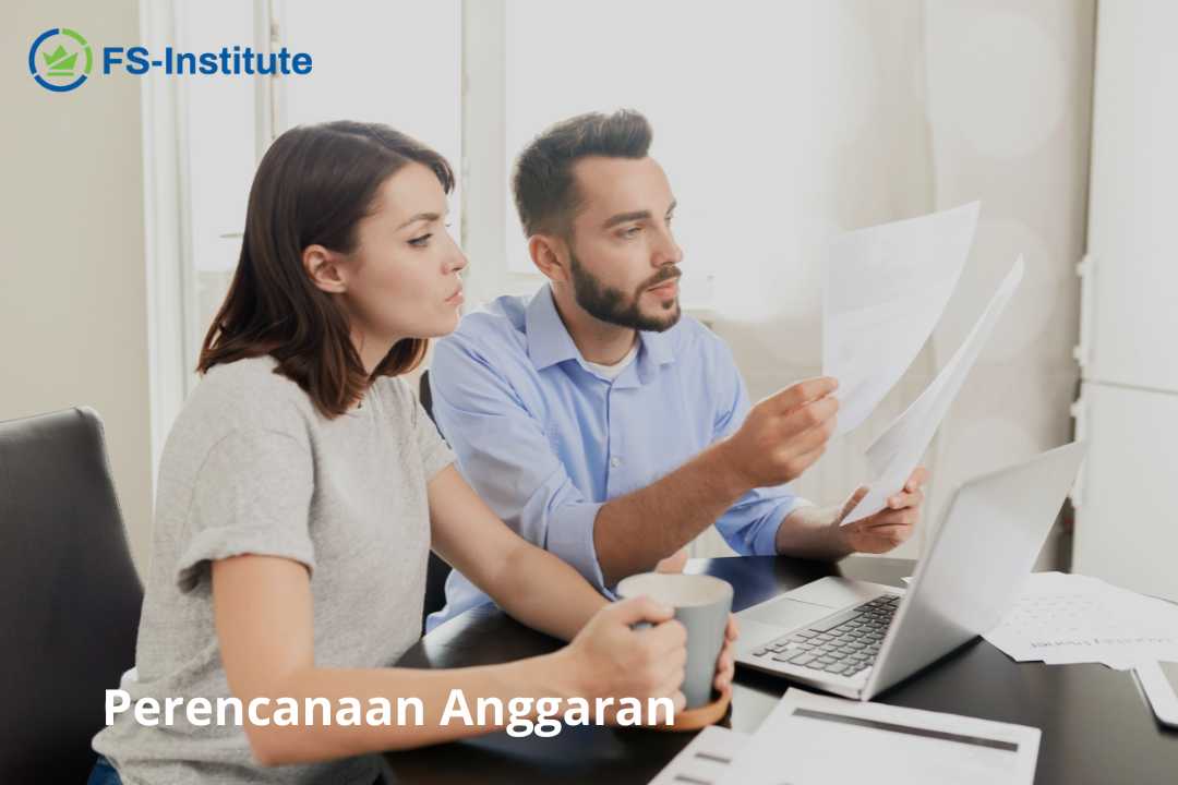 Bagaimana Membuat Perencanaan Anggaran Yang Efektif - FS Institute