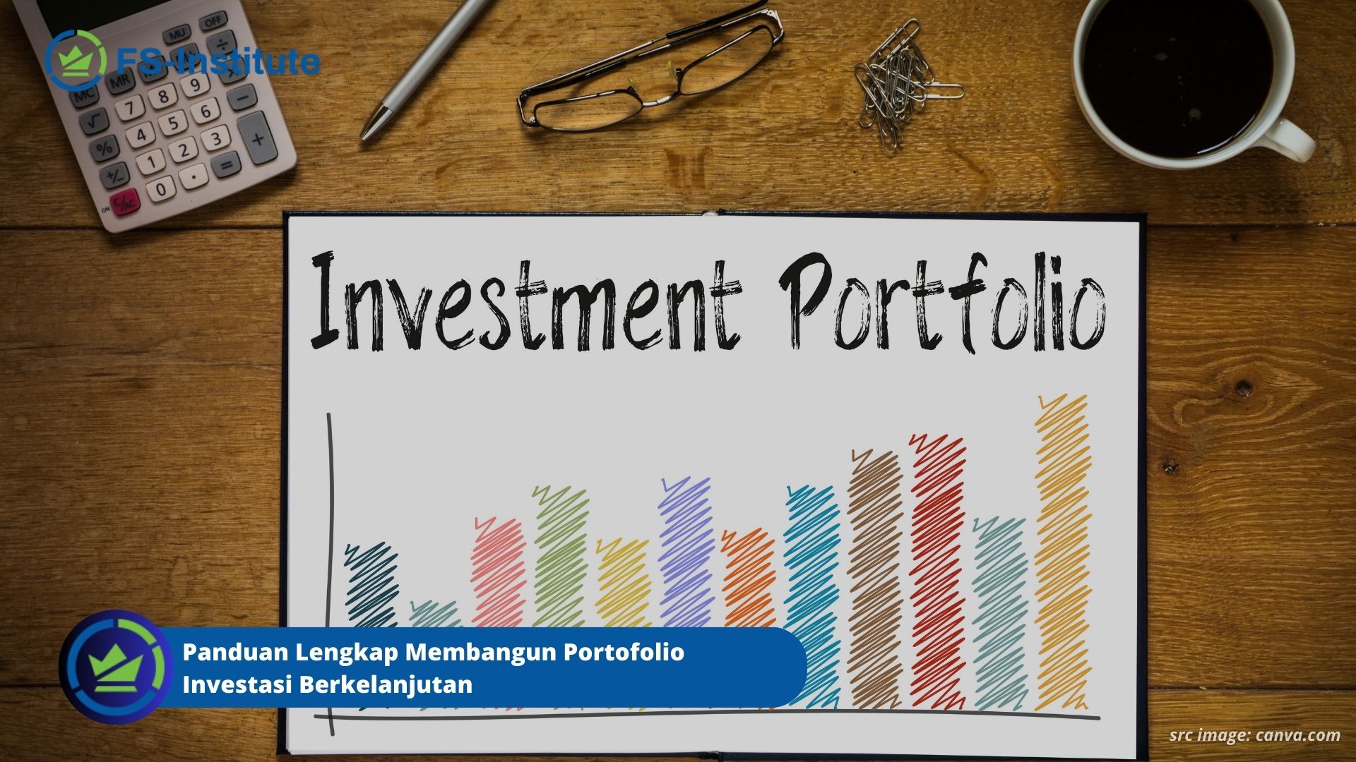 Panduan Lengkap Membangun Portofolio Investasi Berkelanjutan