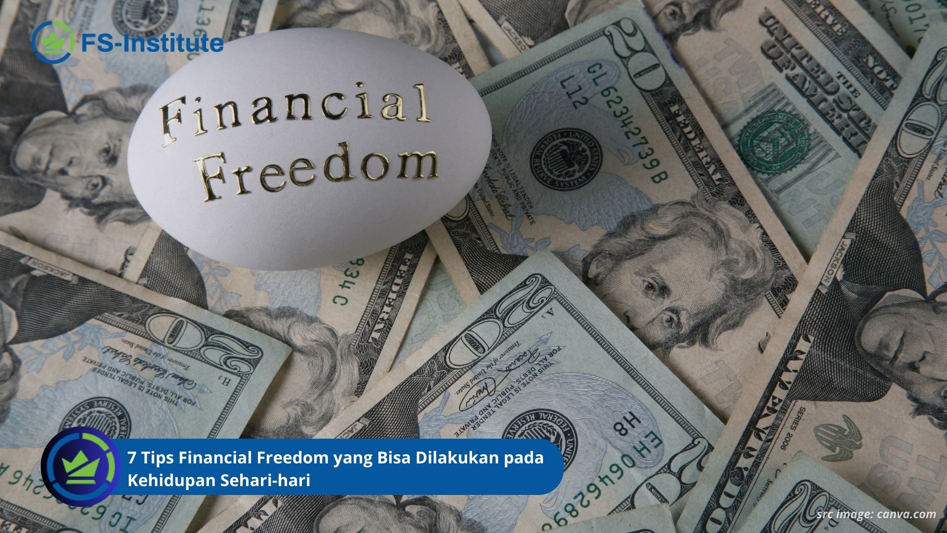 7 Tips Financial Freedom yang Bisa Dilakukan pada Kehidupan Sehari-hari