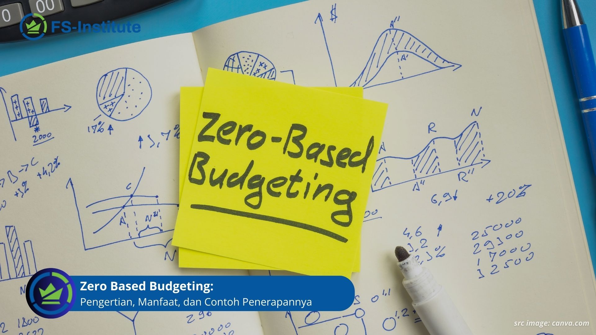 Zero Based Budgeting: Pengertian, Manfaat, dan Contoh Penerapannya