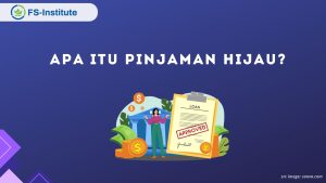 Apa Itu Pinjaman Hijau