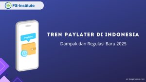 Tren Paylater di Indonesia: Dampak dan Regulasi Baru 2025 