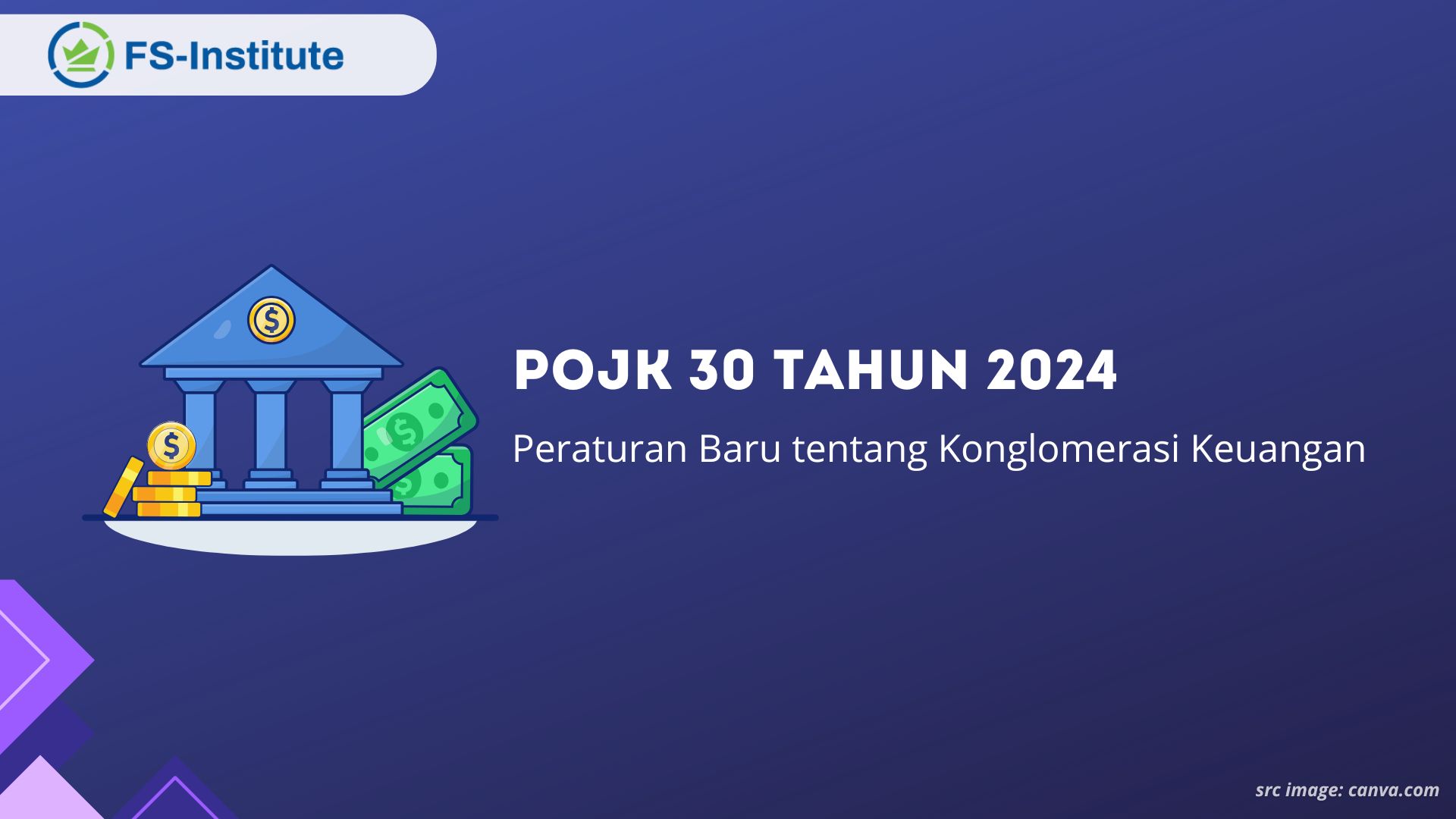 POJK 30 Tahun 2024: Peraturan Baru tentang Konglomerasi Keuangan