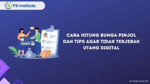 Cara Hitung Bunga Pinjol dan Tips Agar Tidak Terjebak Utang Digital