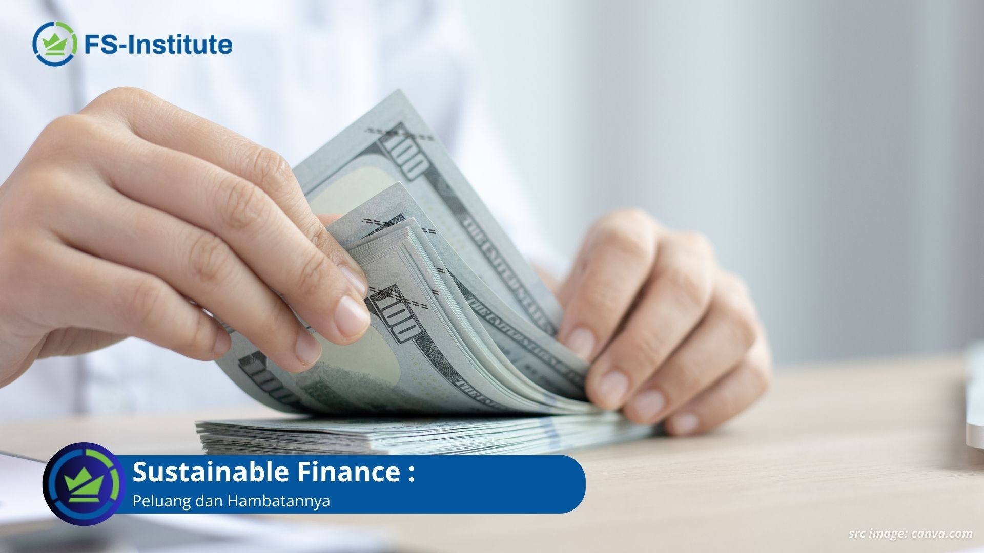 Sustainable Finance: Peluang dan Hambatannya